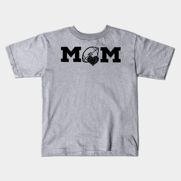 Mom loves football Kids T-Shirt by Apparels2022